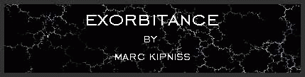 Exorbitance by Marc Kipniss
