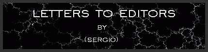 letters to editors by (Sergio)