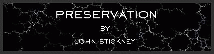 Preservation by John Stickney