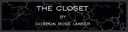 The closet by Gordon Ross Lanser